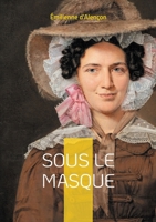 Sous le masque: Poèmes, Paris & Belle Époque (French Edition) 2322595438 Book Cover