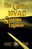 The Certified HVAC Systems Engineer B0DSV4B7XY Book Cover