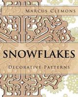 Snowflakes: Decorative Patterns 153481955X Book Cover