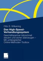 Das High-Speed-Verhandlungssystem: Geschaftspartner Blitzschnell Steuern Und Sicher Uberzeugen - Mit Umfangreicher Online-Methoden-Toolbox 3834917575 Book Cover