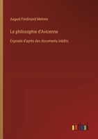Le philosophie d'Avicenne: Exposée d'après des documents inédits (French Edition) 3385067758 Book Cover