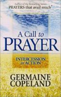 A Call to Prayer: Intercession in Action 0892744405 Book Cover