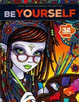 Be Yourself Coloring Book?32 Designs; Myka Jelina Coloring Collection 1464781192 Book Cover