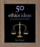 50 Ethics Ideas You Really Need to Know 1780878273 Book Cover