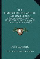 The Harp of Renfrewshire, Second Series 1146596316 Book Cover