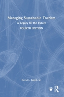 Managing Sustainable Tourism: A Legacy for the Future 104108093X Book Cover