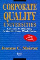 Corporate Quality Universities: Lessons Learned from Programs That Produce Results 1556237901 Book Cover