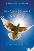 He Who Has an Ear 142416415X Book Cover