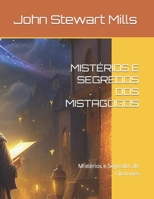 MISTÉRIOS E SEGREDOS DOS MISTAGOGOS: Mistérios e Segredos de Glistones B0CGYQ1ZM4 Book Cover