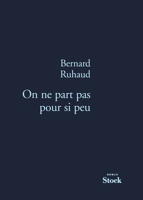 On ne part pas pour si peu 223405446X Book Cover