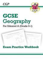 New Grade 9-1 GCSE Geography Edexcel A - Exam Practice Workbook (CGP GCSE Geography 9-1 Revision) 1789083028 Book Cover
