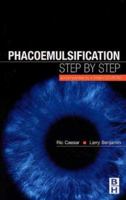 Phacoemulsification: Step by Step: Accompanied by a Video CD-ROM 0750656166 Book Cover