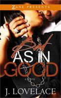 Bad as in Good 1593095708 Book Cover