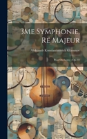 3Me Symphonie, Ré Majeur: Pour Orchestre: Op. 33 1022664867 Book Cover