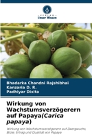 Wirkung von Wachstumsverzögerern auf Papaya(Carica papaya) 6207275322 Book Cover