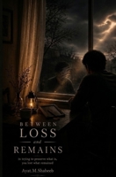 Between Loss and Remains 9922295105 Book Cover