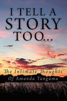 I Tell a Story Too... 1441503919 Book Cover