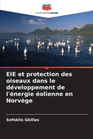 EIE et protection des oiseaux dans le développement de l'énergie éolienne en Norvège (French Edition) 6208579996 Book Cover