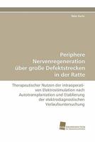 Periphere Nervenregeneration Uber Grosse Defektstrecken in Der Ratte 383812460X Book Cover