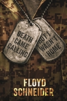 Death Came Calling, But I Wasn't Home 1646332016 Book Cover