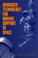 Advanced Technology for Human Support in Space 0309057442 Book Cover