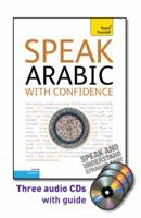 Speak Arabic with Confidence with Three Audio CDs: A Teach Yourself Guide 0071751505 Book Cover