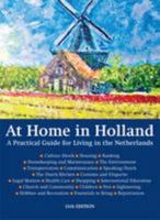 At Home in Holland: A Practical Guide for Living in the Netherlands 9059722868 Book Cover