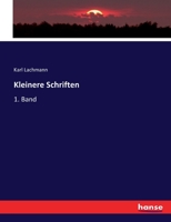 Kleinere Schriften: 1. Band 3744617262 Book Cover