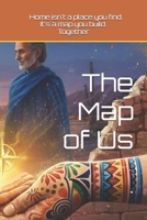 The Map of Us: Home isn't a place you find. It's a map you build. Together. B0GJPVMTGB Book Cover