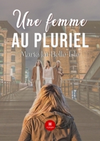 Une femme au pluriel B09TGB18N3 Book Cover