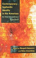 Contemporary Sephardic Identity in the Americas: An Interdisciplinary Approach 081563272X Book Cover