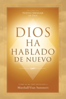 DIOS HA HABLADO DE NUEVO (God Has Spoken Again - Spanish Edition) B0F7MXM17R Book Cover