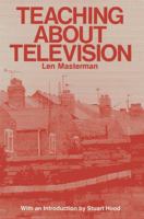 Teaching About Television 0333266773 Book Cover