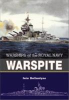 Warspite: Warships of the Royal Navy 0850527791 Book Cover