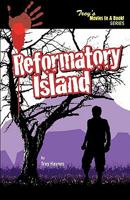 Reformatory Island 1450753191 Book Cover