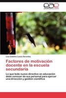 Factores de Motivacion Docente En La Escuela Secundaria 3845494123 Book Cover