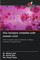 Una rassegna completa sulle zoonosi virali: Enfasi su patogenesi, diagnosi, trattamento, strategie di prevenzione e prospettive future (Italian Edition) 6203734160 Book Cover