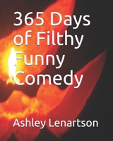 365 Days of Filthy Funny Comedy B08L1DVW1J Book Cover