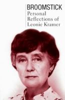 Broomstick: Personal Reflections of Leonie Kramer 1921875844 Book Cover