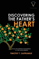 Discovering the Father's Heart 1734920424 Book Cover