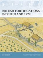 British Fortifications in Zululand 1879 (Fortress) 1841768294 Book Cover
