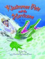 Kissimmee Pete and the Hurricane: A Tall Tale 1589805445 Book Cover