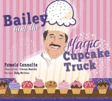 Bailey and the Magic Cupcake Truck 0997365315 Book Cover