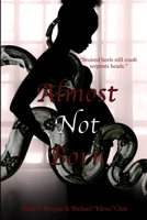 Almost Not Born B08L3WXM1J Book Cover