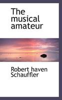 The Musical Amateur 1018951725 Book Cover