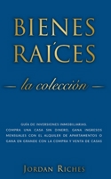 Bienes raíces: Guía de inversiones inmobiliarias. Compra una casa sin dinero, gana ingresos mensuales con el alquiler de apartamentos o gana en grande con la compra y venta de casas (Spanish Edition) 1693969157 Book Cover