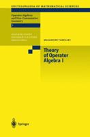 Theory of Operator Algebras I (Operator Algebras and Non-Commulative Geometry V) 1461261902 Book Cover