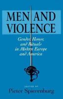 Men and Violence 0814207537 Book Cover