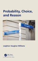 Probability, Choice, and Reason 0367538938 Book Cover
