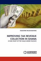 Improving Tax Revenue Collection in Ghana 3844309276 Book Cover